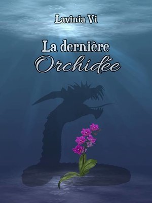cover image of La dernière Orchidée